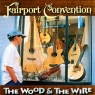 Fairport Convention The Wood And The Wire Формат: Audio CD (Jewel Case) Дистрибьюторы: Talking Elephant Records, ООО Музыка Европейский Союз Лицензионные товары Характеристики аудионосителей 2010 г Альбом: Импортное издание инфо 2643b.