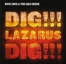 Nick Cave And The Bad Seeds Dig!!! Lazarus Dig!!! (LP) Формат: Грампластинка (LP) (Картонный конверт) Дистрибьюторы: Mute Records, Gala Records Европейский Союз Лицензионные товары инфо 2720b.